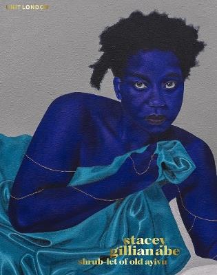 Stacey Gillian Abe: Shrub-let of Old Ayivu - cover