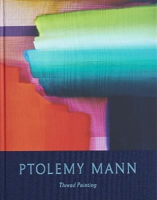 Ptolemy Mann: Thread Painting - cover