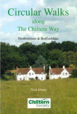 Circular Walks Along the Chiltern Way: Hertfordshire & Bedfordshire - Nick Moon - cover