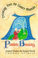 Drinking from the Hidden Fountain: A Patristic Breviary - Ancient Wisdom for Today's World - Thomas Spidlik - cover