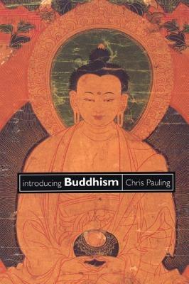 Introducing Buddhism - Chris Pauling - cover
