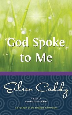 God Spoke to Me - Eileen Caddy - cover