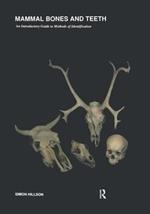 Mammal Bones and Teeth: An Introductory Guide to Methods of Identification