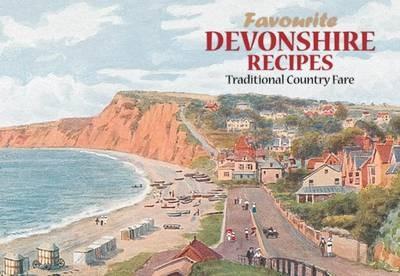 Favourite Devonshire Recipes: Traditional Country Fare - June Kittow - cover