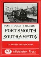 Portsmouth to Southampton - Vic Mitchell,Keith Smith - cover