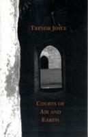 Courts of Air and Earth - Trevor Joyce - cover