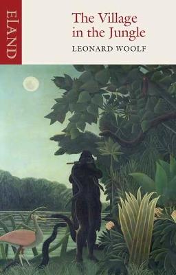 The Village in the Jungle - Leonard Woolf - cover