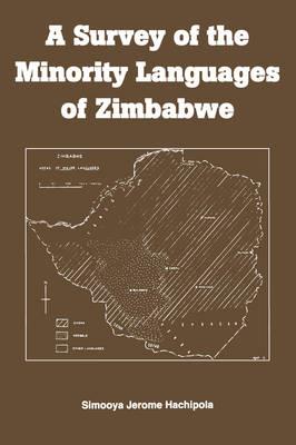 A Survey of the Minority Languages of Zimbabwe - Simooya Jerome Hachipola - cover