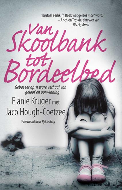 Van Skoolbank tot bordeelbed - Jaco Hough-Coetzee - ebook