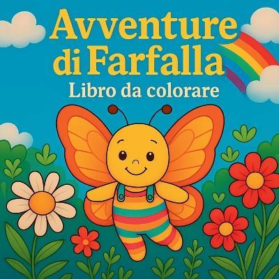 Avventure di Farfalla - Libro da colorare - Chris Martin - cover
