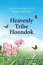 Heavenly Tribe Hoondok: Heavenly Tribal Messiah Special Textbook I