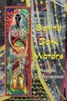 Behind Dark Waters - Pramila Venkateswaran - cover