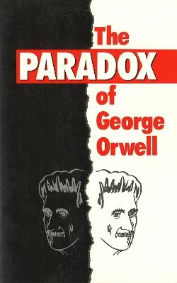 The Paradox of George Orwell - Richard Voorhees - cover