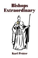 Bishops Extraordinary - Karl Pruter - cover