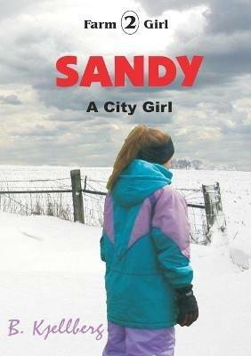 Sandy: A City Girl - William Chellberg - cover