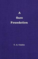 A Sure Foundation