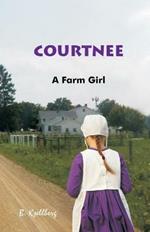 Courtnee - A Farm Girl