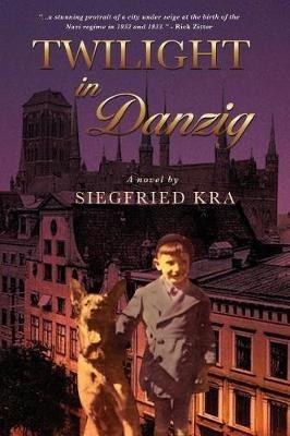 Twilight in Danzig - Siegfried Kra - cover