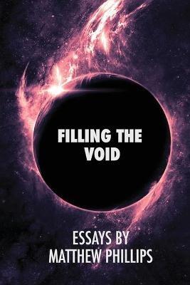 Filling the Void - Matthew Phillips - cover