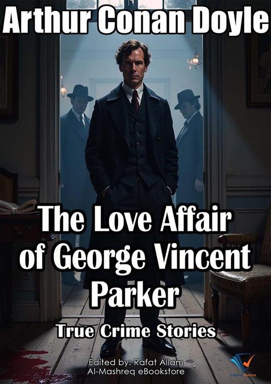 The Love Affair of George Vincent Parker