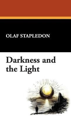 Darkness and the Light - Olaf Stapledon - cover