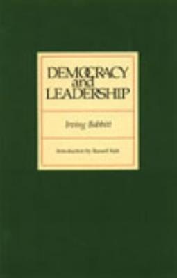 Democracy & Leadership - Irving Babbitt - cover