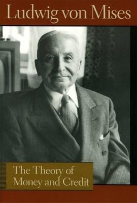 Theory of Money & Credit - Ludwig Mises - cover