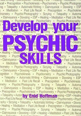 Devel Your Psychic Skills - Enid Hoffman - cover