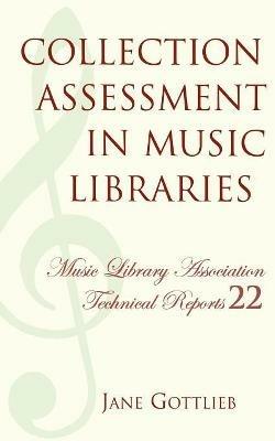 Collection Assessment in Music Libraries - Jane Gottlieb - cover