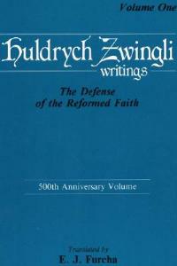 Huldrych Zwingli Writings - Ulrich Zwingli - cover