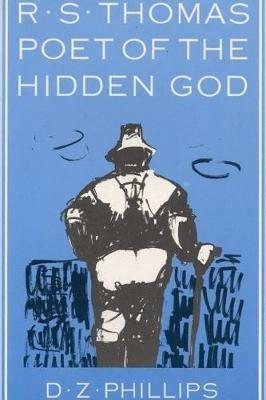 R.S. Thomas: Poet of the Hidden God - D.Z. Phillips - cover