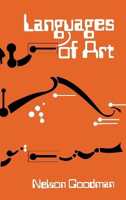 Languages of Art: An Approach to a Theory of Symbols - Nelson Goodman - cover