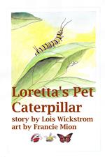 Loretta's Pet Caterpillar