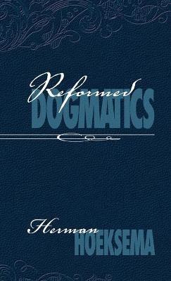 Reformed Dogmatics (Volume 2) - Herman Hoeksema - cover