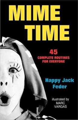 Mime Time: 45 Complete Routines for Everyone - Feder - cover