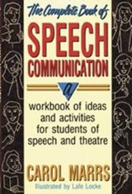 Complete Book of Speech Communication - Marrs - cover