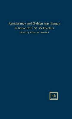 Renaissance and Golden Age Essays in Honor of D.W. McPheeters - cover