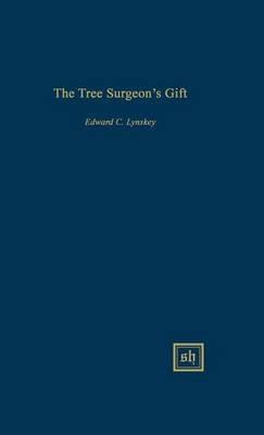 The Tree Surgeon's Gift - Edward C Lynskey - cover