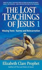 The Lost Teachings of Jesus - Pocketbook: Missing Texts . Karma and Reincarnation