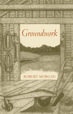 Groundwork - Robert Morgan - cover