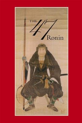 47: The True Story of the Vendetta of the 47 Ronin from Akô - Thomas Harper - cover