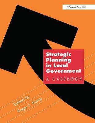 Strategic Planning in Local Government: A Casebook - Roger Kemp - cover