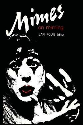 Mimes on Miming - Bari Rolfe - cover