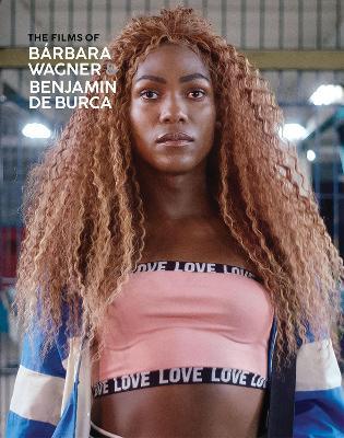 The Films of Barbara Wagner & Benjamin De Burca - cover