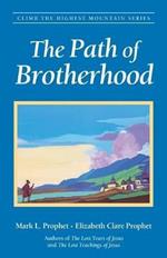The Path of Brotherhood