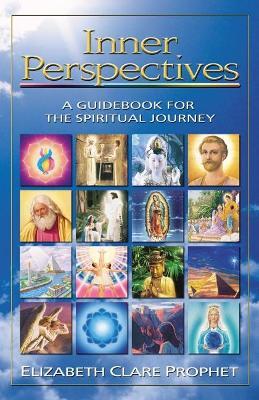 Inner Perspectives: A Guidebook for the Spiritual Journey - Elizabeth Clare Prophet - cover