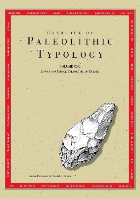 Handbook of Paleolithic Typology: Lower and Middle Paleolithic of Europe - André Debénath,Harold L. Dibble - cover