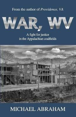 War, WV - Michael Abraham - cover