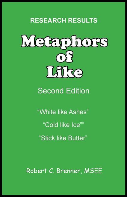 Metaphors of Like: Second Edition