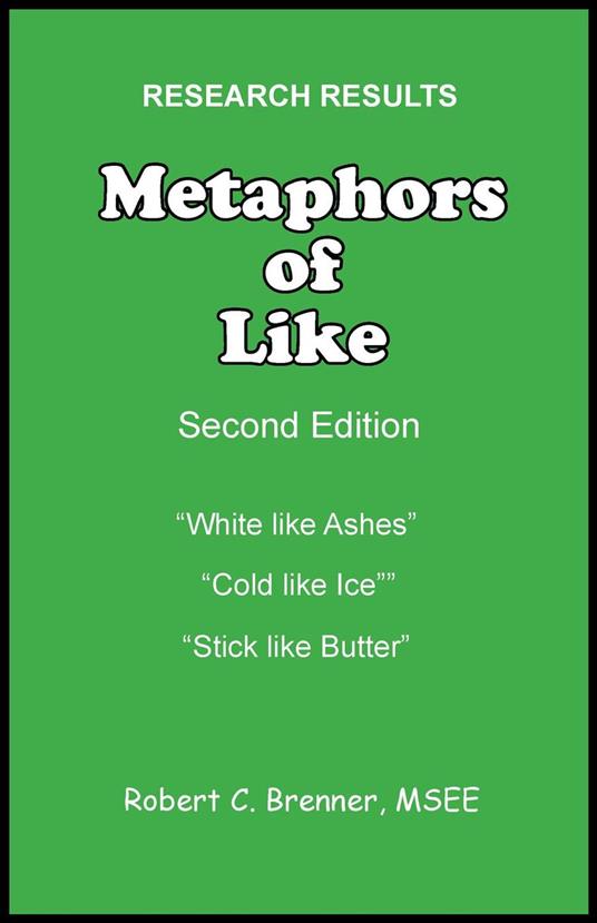 Metaphors of Like: Second Edition